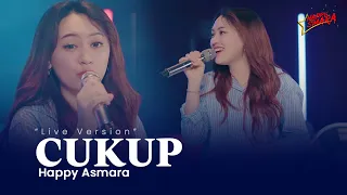 Download HAPPY ASMARA - CUKUP (Official Live Music Video) MP3