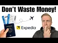 Watch this BEFORE Traveling with Expedia - Honest Review