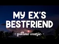 My Ex's Best Friend - Machine Gun Kelly \u0026 Blackbear (Lyrics) 🎵