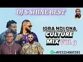 Download Lagu IGBA NDI OMA CULTURE MIX 2022 BY DJ S SHINE BEST