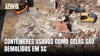 Governo de SC inicia retirada de contêineres usados como celas
