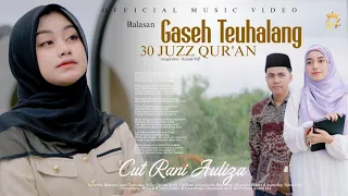 cut rani balasan gaseh teuhalang 30 juz quran official mv 