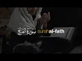 Download Lagu Surah Al-Fath I Emotional Quran Recitation By Abdullah Humeid | Tadabbur Daily