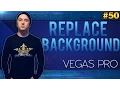 Lagu Sony Vegas Pro 13: How To Remove The Background And Replace It - Tutorial #50