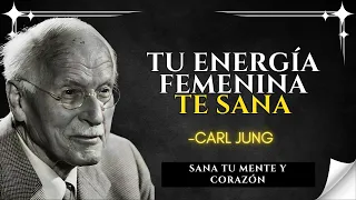 ENERGÍA FEMENINA, la clave para elevar tu MENTE y tu CORAZÓN – CARL JUNG