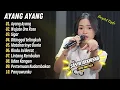 Download Lagu Sasya Arkhisna - AYANG AYANG - WUJUTE ROSO | DANGDUT VELOCITY ||LAGU KOPLO HITS 2025