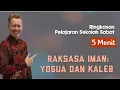 Lagu Ringkasan Pelajaran Sekolah Sabat 5 Menit - AKSASA IMAN: YOSUA DAN KALEB - Pdt. Reza Abraham 