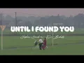 Download Lagu Stephen sanchez, Em beihold - Until I Found You (Lyrics)