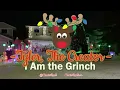 I Am the Grinch -  2022