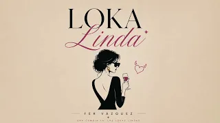 Fer Vazquez - Loka Linda