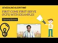 OS - First Come First Serve Scheduling FCFS Examples Scheduling Algorithms Convoy Effect