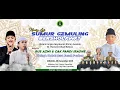 Lagu LIVE SUMUR GEMULING BERSHOLAWAT BERSAMA GUS AZMI DAN CAK FANDY