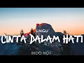 Download Lagu Cinta Dalam Hati -  Ungu || lirik