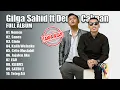 Download Lagu GILGA SAHID Ft DENNY CAKNAN FULL ALBUM - Nemen, Sanes, Kalih Welasku, Crito Mustahil Terbaru 2023