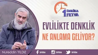 Evlilikte denklik ne anlama geliyor?