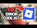 How To Fix Roblox Mobile Error Code 267 Final Solution