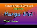 Download Lagu HARGA DIRI - RHOMA IRAMA, KARAOKE MUSIK KEYBOARD TANPA VOKAL