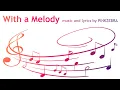 With a Melody by Pinkzebra Score