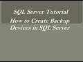 How to Create Backup Devices in SQL Server