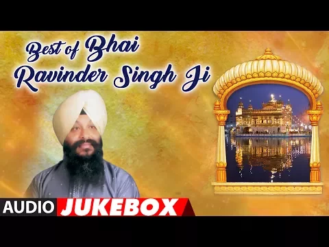 Download MP3 Best Of Bhai Ravinder Singh Ji (Audio) | Shabad Gurbani | Jukebox | T-Series