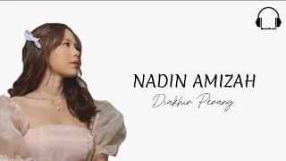 nadin amizah di akhir perang lirik 