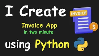 I CREATE INVOICE APP IN 2 MIN USING PYTHON LEARN PYTHON BY BUILDING SIMPLE PROJECTS