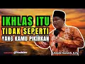 Banyak Yang Keliru Memaknai Tentang Ikhlas | Kajian Tasawuf by Ustadz Iswardi, S.Ag 