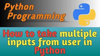 How to take multiple inputs from users in Python Python
