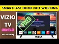 FIX VIZIO TV SMARTCAST HOME NOT AVAILIBLE TROUBLESHOOTING