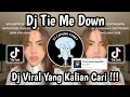DJ HOLD ME UP TIE ME DOWN || DJ TIE ME DOWN VIRAL TIKTOK 2025 🔥