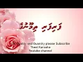 Download Lagu Fari fari thimoonuge masthuga majehumun Aashiqa SOLO by Theel Dhivehi karaoke lava track