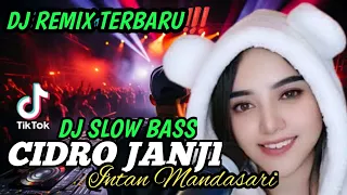 cidro janji intan mandasari dj slow bass terbaru 2025