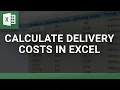 Calculate Delivery Costs in Excel