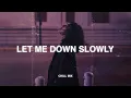 Download Lagu Let Me Down Slowly... ♫ slow version of popular songs 2025 ~ songs to listen to when your sad #2