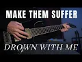 Make Them Suffer - Drown With Me | GUITAR COVER