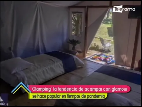 Glamping la tendencia de acampar con glamour se hace popular en tiempos de pandemia