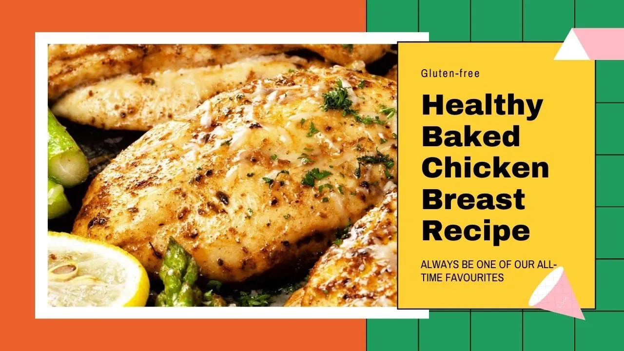 Healthy Baked Chicken Breast Recipe