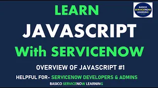 SERVICENOW JAVASCRIPT TUTORIAL LEARN JAVASCRIPT FUNDAMENTALS AND BASIC THAT USED IN SERVICENOW