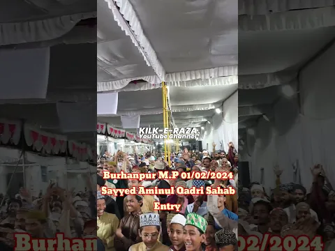 Sayyed Aminul Qadri Sahab Entry In Burhanpur M.P Ijtema 01/02/2024