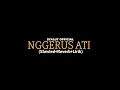Download Lagu NGGERUS ATI-SYALUT OFFICIAL (Slowled+Reverb+Lirik)