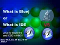 003 What is BlueJ or What is IDE HINDI Java fort ICSE and Beginners