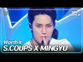 Download Lagu S.COUPS X MINGYU - Worth it | Show! MusicCore | aired on MBC251004 #seventeen