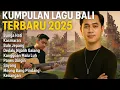 Lagu KUMPULAN LAGU BALI TERBARU 2025 || TOP SONG VIRAL
