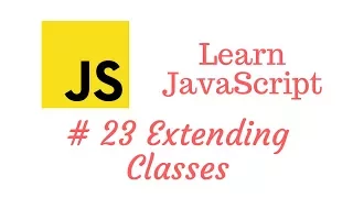 Learn JavaScript Episode Extending Classes