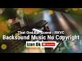 Download Lagu Backsound Music Ceria No Copyright | Bacsound Vlog Terbaru Bebas Pakai