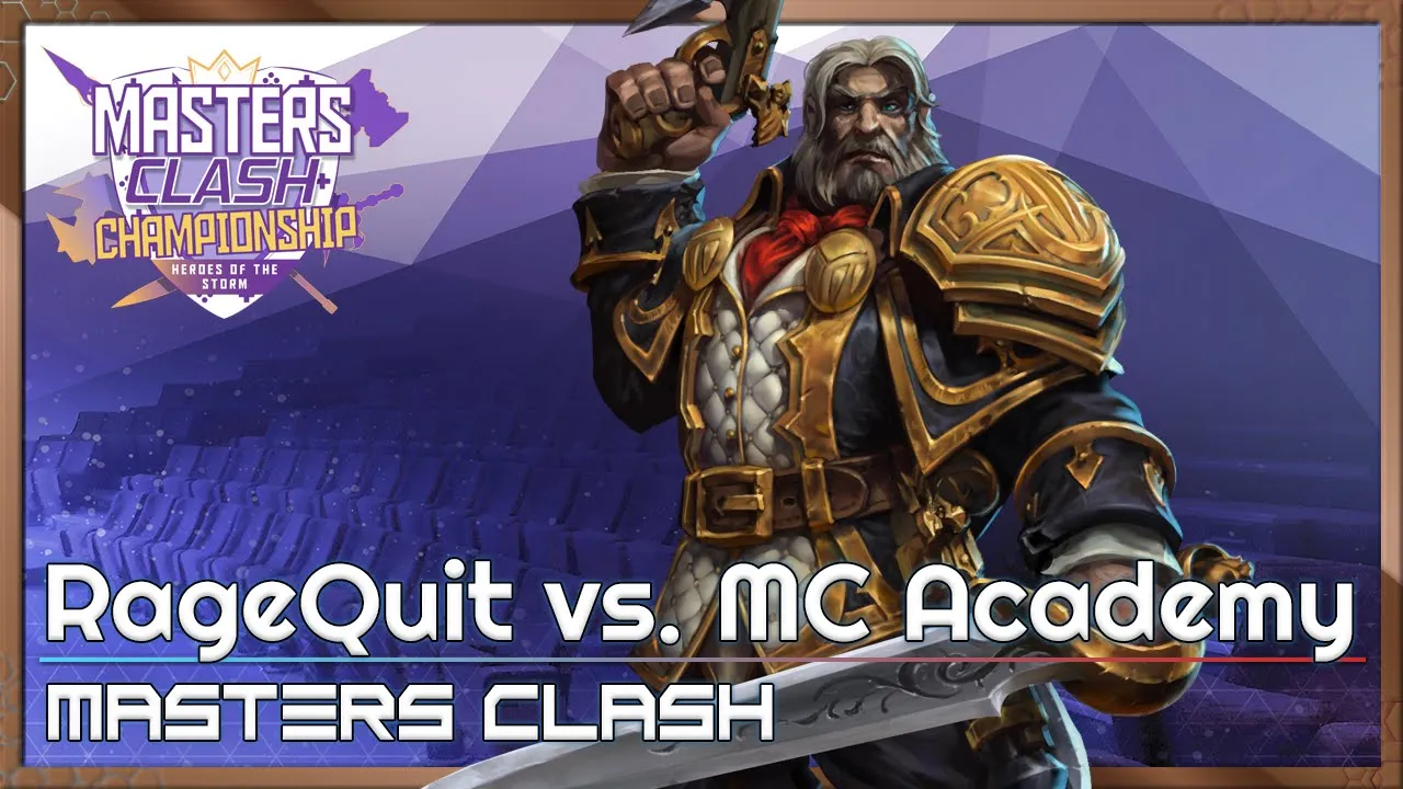 RageQuit vs. MC Academy - Masters Clash - Heroes of the Storm 2022