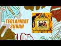 Download Lagu Panbers - Terlambat Sudah (Official Audio)