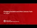 Changing Variables and Other Calculus Tools