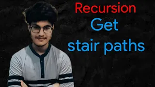 Get Stair Paths Recursion