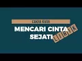 Download Lagu Cakra Khan - Mencari Cinta Sejati (Lirik)